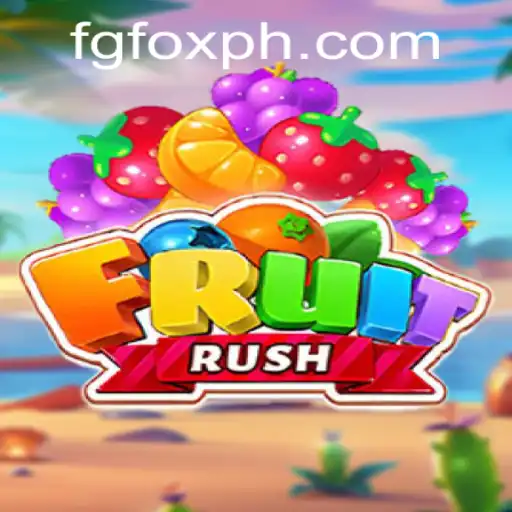 Exploring the Exciting World of FruitRush: A New Gaming Sensation with FGFOX