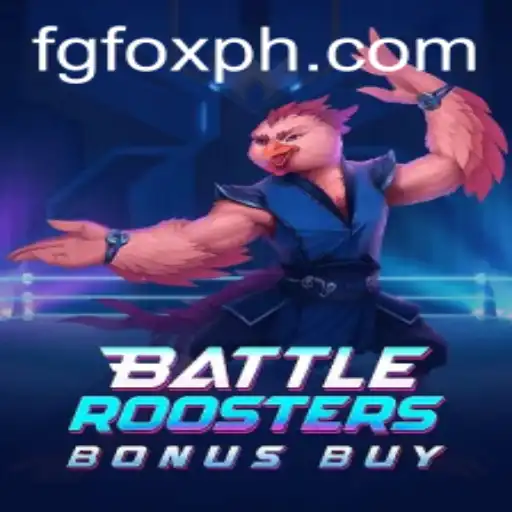 Exploring the Excitement: BattleRoostersBonusBuy and the FGFOX Experience