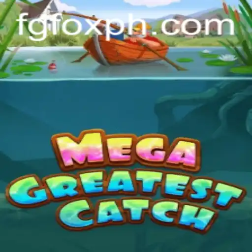 Unveiling the Adventures of MegaGreatestCatch: A Dive into the World of FGFOX