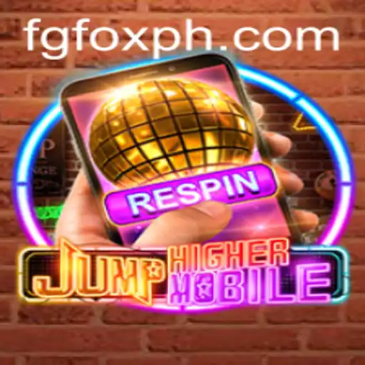 JumpHighermobile: The Thrilling Game Taking the Mobile World by Storm with FGFOX