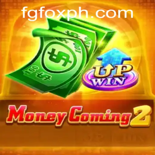 Exploring the Exciting World of MoneyComing2 and FGFOX